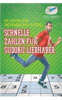 Schnelle Zahlen für Sudoku-Liebhaber Ihr Sudoku für unterwegs (200+ Rätsel)