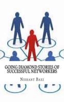 Going Diamond Stories of Successful Networkers