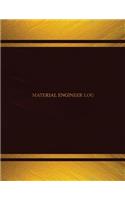 Material Engineer Log (Log Book, Journal - 125 pgs, 8.5 X 11 inches): Material Engineer Logbook (Black cover, X-Large)(Centurion Logbooks/Record Books)