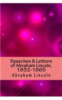 Speeches & Letters of Abraham Lincoln, 1832-1865