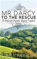 MR Darcy to the Rescue