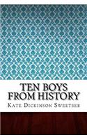 Ten Boys from History