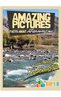 Amazing Pictures and Facts About Afghanistan: The Most Amazing Fact Book for Kids About Afghanistan (Kids U)