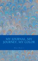 My Journal, My Journey, My Color: Jd Dyola's Celebration of Color Collection(tm)