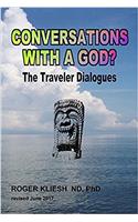 Conversations With a God?: The Traveler Dialogues