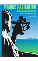 Marine Navigation: Piloting and Celestial and Electronic Nagivation