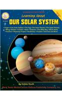 Learning about Our Solar System, Grades 4 - 8