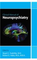 Clinical Manual of Neuropsychiatry