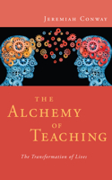 Alchemy of Teaching