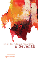 Six Sundays Toward a Seventh