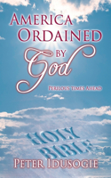America Ordained by God