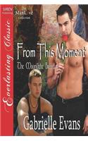From This Moment [The Moonlight Breed 7] (Siren Publishing Everlasting Classic Manlove): (English)