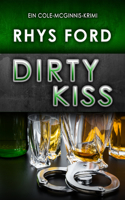 Dirty Kiss (Deutsch) (Translation)