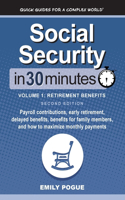 Social Security In 30 Minutes, Volume 1