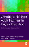 Creating a Place for Adult Learners in Higher Education