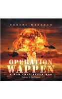 Operation Wappen: A War That Never Was