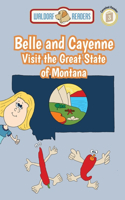 Belle and Cayenne Visit the Great State of Montana