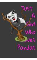 Just A Girl Who Loves Pandas