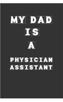 My Dad Is a Physician assistant