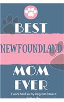 Best Newfoundland Mom Ever Notebook Gift: Lined Notebook / Journal Gift, 120 Pages, 6x9, Soft Cover, Matte Finish