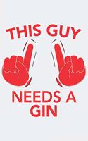 This Guy needs a GIN