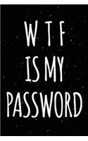 WTF Is My Password: Password Organizer Notebook: Internet Password Logbook/ Skull Notebook, Skull Horror Lover/ Organizer, Log Book & Notebook for Passwords and Shit. (