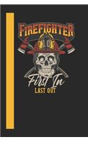 Firefigther Fire Dept 10 First In Last Out