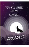 Just A Girl Who Loves Wolves