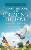 Poet, the Dove, and Spreading the Love