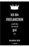 Kalender 2020 für Freelancer / Freelancerin: Wochenplaner / Tagebuch / Journal für das ganze Jahr: Platz für Notizen, Planung / Planungen / Planer, Erinnerungen und Sprüche