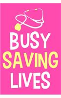 Busy Saving Lives