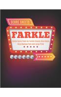 Farkle Score Sheets: V.4 Elegant design Farkle Score Pads 100 pages for Farkle Classic Dice Game - Nice Obvious Text - Large size 8.5*11 inch (Gift)(1 F. Scoresheets)