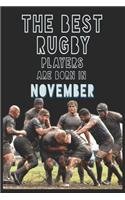 The Best Rugby Players are born in November journal: 6*9 Lined Diary Notebook, Journal or Planner and Gift with 120 pages