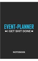 Event-Planner I Get Shit Done Notebook