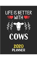 Life Is Better With Cows 2020 Planner