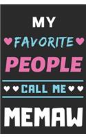 My Favorite People Call Me Memaw