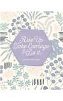Rise Up Take Courage & Do It, Ezra 10