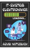IT-Systemelektroniker Loading... Azubi Notizbuch: 120 Seiten Kariert im Format A5 (6x9 Zoll) mit Soft Cover Glänzend.