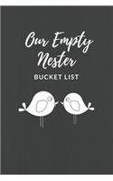 Our Empty Nester Bucket List: Empty Nesters Book to Plan and Record their Bucket List in the Next Chapter of Life