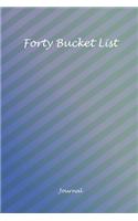 Forty Bucket List Journal