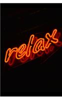 Relax: Neon Relax sign 6x9 120 page lined paperback notebook - bright neon color/design