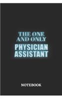 The One And Only Physician Assistant Notebook