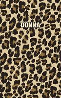 Donna: Personalized Notebook - Leopard Print (Animal Pattern). Blank College Ruled (Lined) Journal for Notes, Journaling, Diary Writing. Wildlife Theme Des
