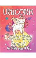 Unicorn Coloring Book for Kids Ages 8-12