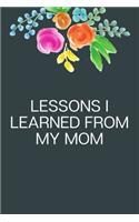 Lessons I Learned From My Mom