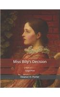 Miss Billy's Decision: Large Print