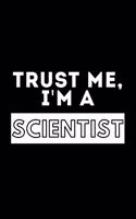 Trust Me, I'm A Scientist
