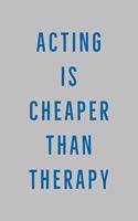 Acting Is