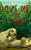 Love Me To Death