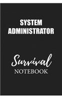 System Administrator Survival Notebook: Small Undated Weekly Planner for Work and Personal Everyday Use Habit Tracker Password Logbook Music Review Playlist Diary Journal
